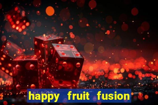 happy fruit fusion paga mesmo